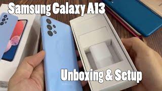 Samsung Galaxy A13 Unboxing and Setup - Awesome Blue 128GB