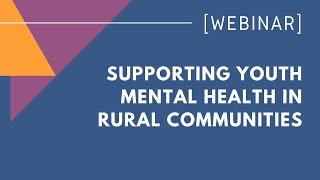 Supporting Youth Mental Health in Rural Communities