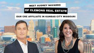 Meet Audrey Navarro of Clemons Real Estate. Our CRE Affiliate In Kansas City Missouri