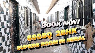 NERAL ME SABSE BADA 2BHK SUPERB ROOM 7900143142.