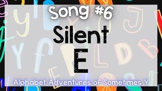 Silent E | Alphabet Adventures