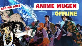 ANIME MUGEN - INFINITY CASTLE ARC GAMEPLAY ON MOBILE / OFFLINE