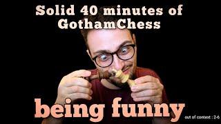 GothamChess being iconic for 40 minutes straight. (400+ clips)