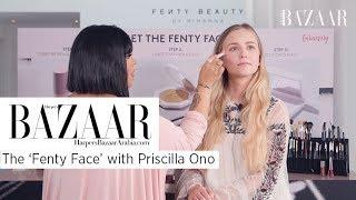 Fenty Beauty's Priscilla Ono Teaches Us The 'Fenty Face' | Bazaar Beauty Episode 13