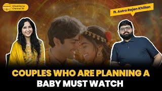 Important Astro Tips before planning a child ft. Rajan Khillan| Hiteshika'ss Channel 30