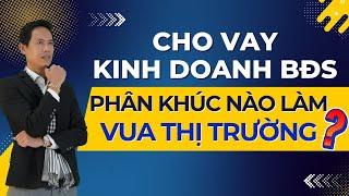 Cho vay kinh doanh BĐS tăng mạnh, và phân khúc nào sẽ làm vua trên thị trường?? | Hiệp Bất Động Sản