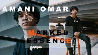 Marked Essence : Amani Omar