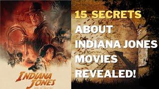 15 Unbelievable Secrets About Indiana Jones Movies Revealed!