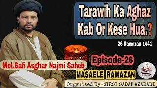 Taraveeh Ki Asl Haqeeqat  - Interview Janab Maulana Syed Safi Asghar Najmi Saheb Qibla 2020 HD