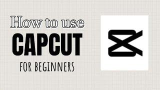 how to use capcut // how I edit my videos // for beginners 