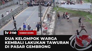 Tawuran Antar Warga di Pasar Gembrong Kembali Pecah! | Kabar Siang tvOne