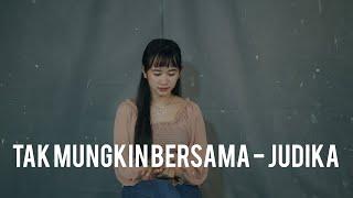 TAK MUNGKIN BERSAMA - JUDIKA (Cover by Vicky Mei)