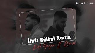 Deli Yazar ft. Barss - İtirir Bulbul Xarini (Official Music Video)