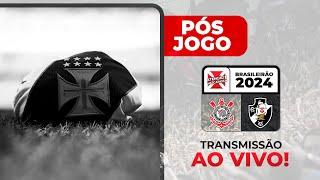 CORINTHIANS 3 X 1 VASCO DA GAMA | PÓS-JOGO DO AV