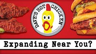 Dave's Hot Chicken - Expanding Near You?