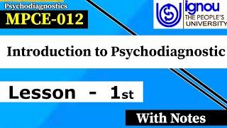 MPCE-012 | Lesson-01 | Introduction to Psychodiagnostics, Concept | M.A Psychology IGNOU University