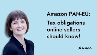 Amazon PAN-EU: Tax obligations that merchants should know