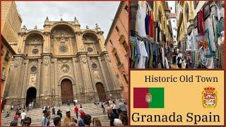 Granada - Historic Old Town - Cathedral, Market & Roman Bridge - Granada Spain 2024