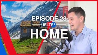 IELTS English Podcast - Speaking Topic: Home