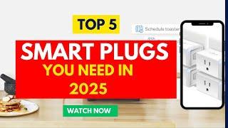 Top 5 Smart Plugs You Need in 2025 |  Alexa  Google Home Compatible Smart Plugs