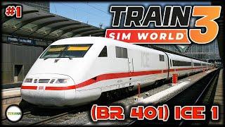 TRAIN SIM WORLD 3 - ICE 1 (BR 401) И ОБЗОР . #1