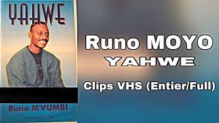 Runo M'VUMBI - Yahwe Clips VHS (Entier/Full)