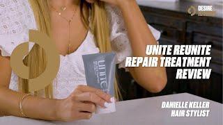 Unite Reunite Repair Treatment Review by Danielle Keller