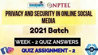 Privacy And Security In Online Social Media | Week 2 Answers 2021 | NPTEL ||