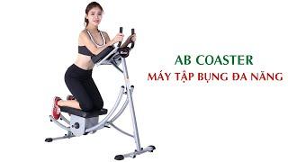 Máy tập bụng đa năng AB Coaster | Máy tập đa năng giảm cân hoàn hảo