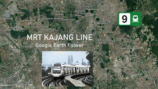 MRT Kajang Line Google Earth flyover (Kwasa Damansara → Kajang)