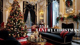 Luxury Christmas Decor 2024: Bold and Elegant Ideas for Every Room