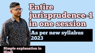 Jurisprudence-1, entire jurisprudence 1 complete in one session, For CCSU, HPU, PU, KU, LPU,MSU etc.