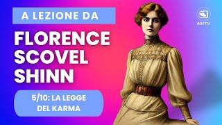 La Legge del Karma e del perdono: Lezione 5 | A Lezione da Florence Scovel Shinn