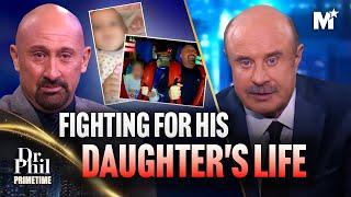 Dr. Phil: Dad’s Dangerous Custody Battle - Protecting His Daughter at All Costs | Dr. Phil Primetime