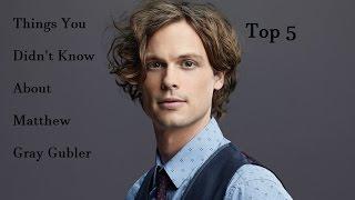 Top 5 | Things You Didn't Know About Matthew Gray Gubler