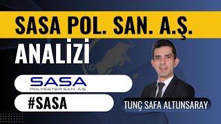 Sasa Polyester  ( #sasa ) Hisse Analizi - Tunç Safa Altunsaray