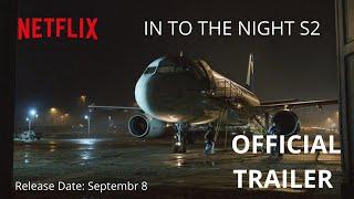 In to the Night Season 2 : Official Trailer 2021 : Netflix : ClipMatrix