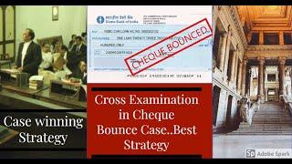 Cross Examination in Cheque Bounce Cases NI 138 Best Strategy to win