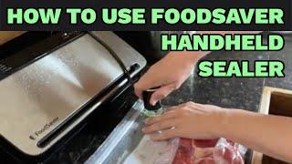 How to Use a Food Saver Handheld Sealer: Health Home and Happiness