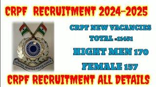 CRPF RECRUITMENT 2024-2025 NEW VACANCIES