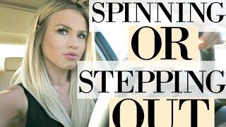 SPINNING OR STEPPING OUT | DailyPolina