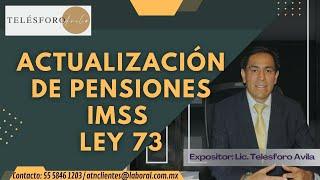 ¿TU PENSIÓN ESTÁ ACTUALIZADA?, SABES CADA CUANDO SE ACTUALIZA SI ERES LEY 73 O 97?