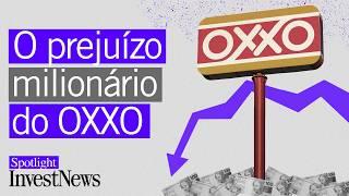 OXXO está dominando o Brasil, mas só perde dinheiro