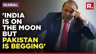 Nawaz Sharif Lauds India For G20 & Moon Landing, Says Pakistan Still 'Begging For Dollars'