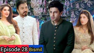 Bismil Episode 28 | Musa ki Shadi Khrb krny Masooma aa Gai | Hareem Faroq | Naumaan Ijaz | Savera |