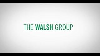 The Walsh Group - Corporate Overview