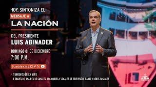 Mensaje a la nación del Presidente Luis Abinader.