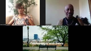 Just Folks: Conversations with Emma, featuring George Gray