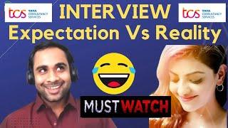 TCS Interview Expectation Vs Reality     Must Watch