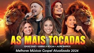 Louvores De Adoração As Melhores Músicas Gospel 2024 - Isaías Saad,Gabriela Rocha, Fernandinho...